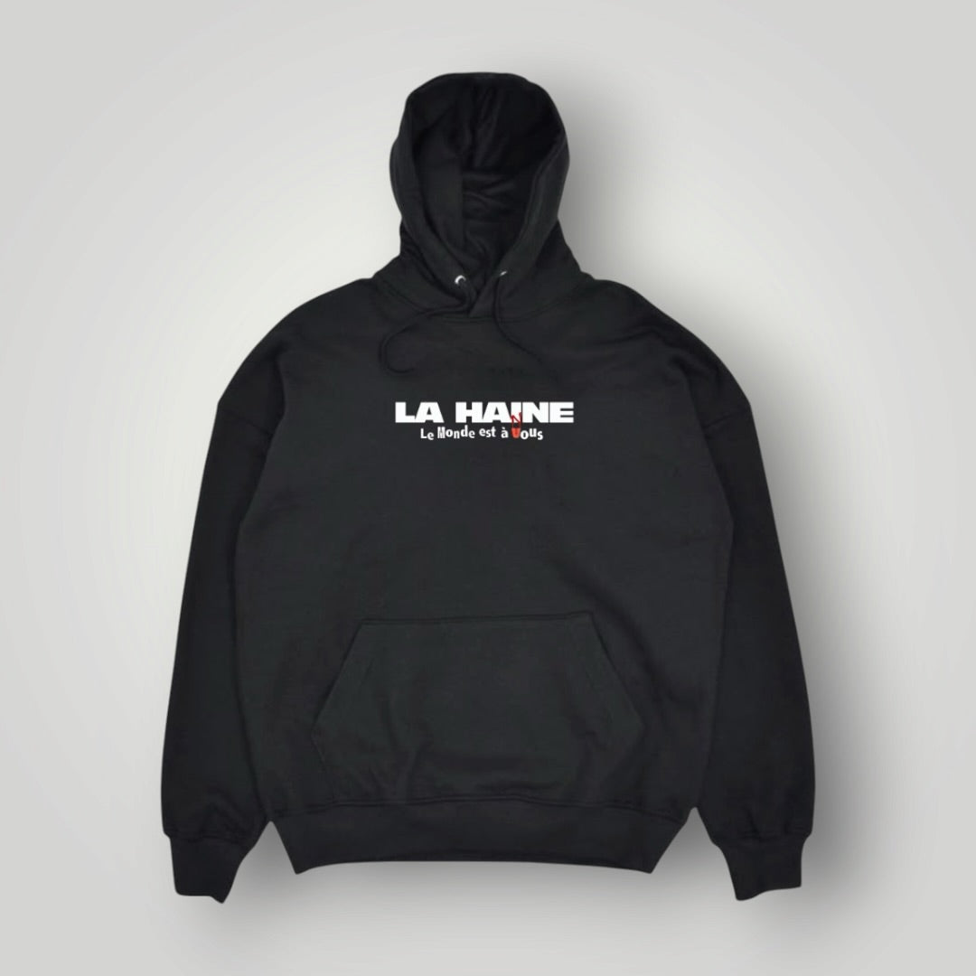 Hoodie La haine le monde est à nous
