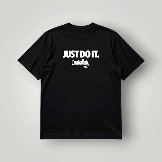 T-shirt just do it inchallah